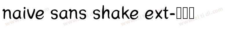naive sans shake ext字体转换